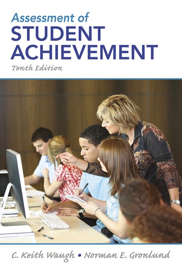 Assessment of Student Achievement, 10th edition