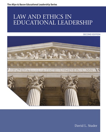Law and Ethics in Educational Leadership, 2nd edition