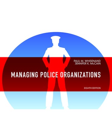 Managing Police Organizations, 8th edition