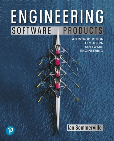 Engineering Software Products: An Introduction to Modern Software Engineering, 1st edition