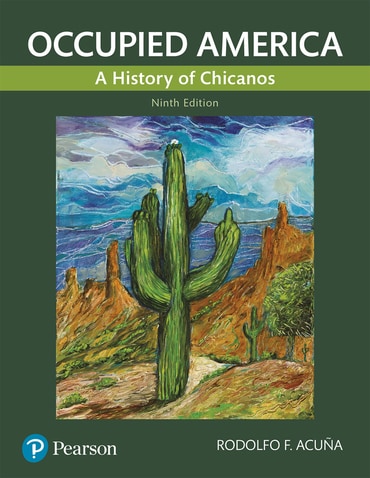 Occupied America: A History of Chicanos, 9th edition