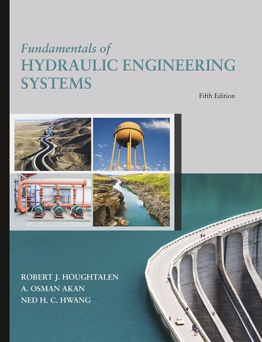 Fundamentals of Hydraulic Engineering Systems, 5th edition