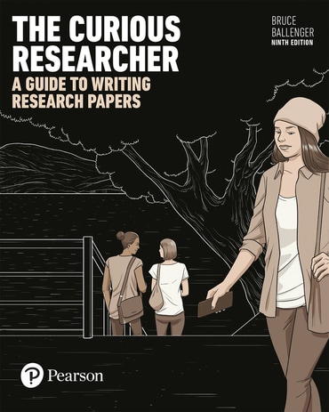Curious Researcher, The: A Guide to Writing Research Papers, 9th edition