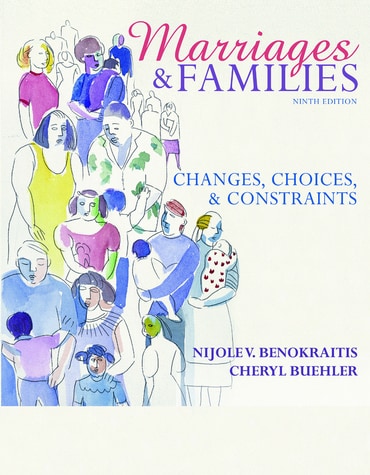 Marriages and Families: Changes, Choices, and Constraints, 9th edition