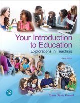 Your Introduction to Education: Explorations in Teaching, 4th edition