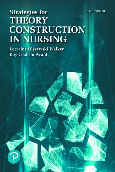Strategies for Theory Construction in Nursing, 6th edition