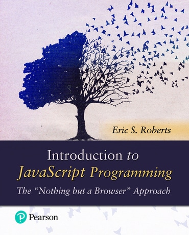 Introduction to JavaScript Programming: The 'Nothing but a Browser' Approach, 1st edition