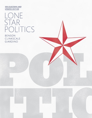 Lone Star Politics, 2014 Elections and Updates Edition, 2nd edition