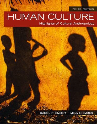 Human Culture: Highlights of Cultural Anthropology, 3rd edition