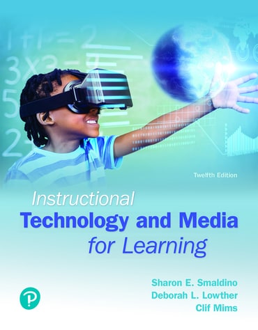 Instructional Technology and Media for Learning, 12th edition