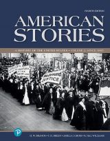 American Stories: A History of the United States, Volume 2, 4th edition