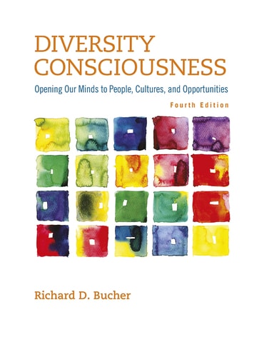 Diversity Consciousness: Opening Our Minds to People, Cultures, and Opportunities, 4th edition