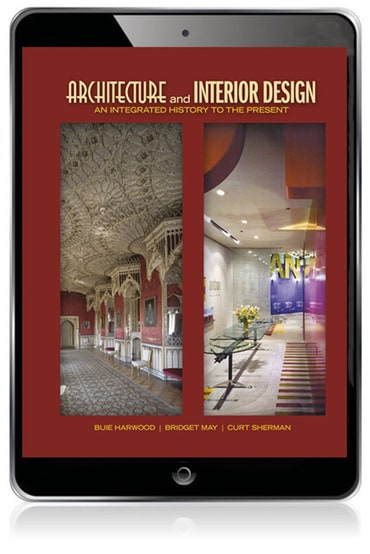 Architecture and Interior Design: An Integrated History to the Present, 1st edition