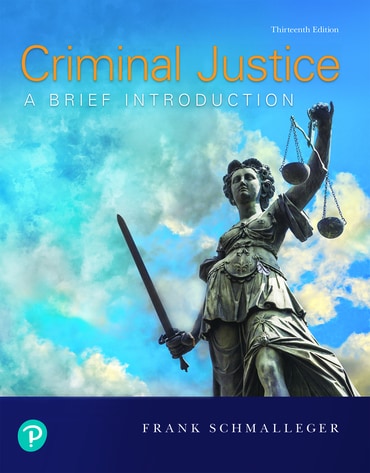Criminal Justice: A Brief Introduction, 13th edition
