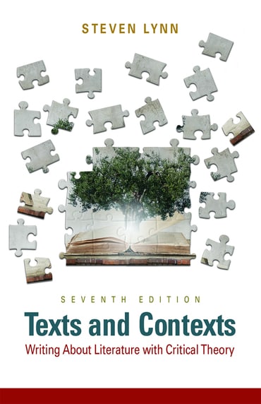 Texts and Contexts: Writing About Literature with Critical Theory, 7th edition