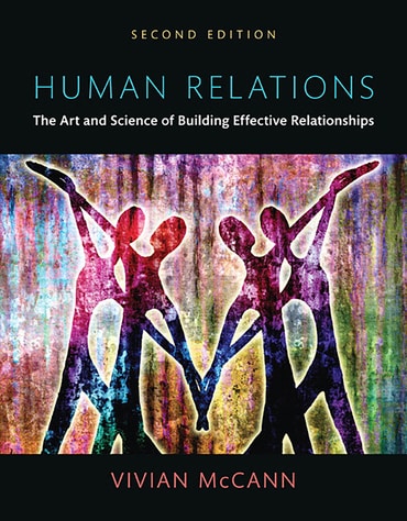 Human Relations: The Art and Science of Building Effective Relationships, 2nd edition