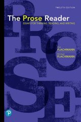 Prose Reader, The: Essays for Thinking, Reading and Writing, 12th edition