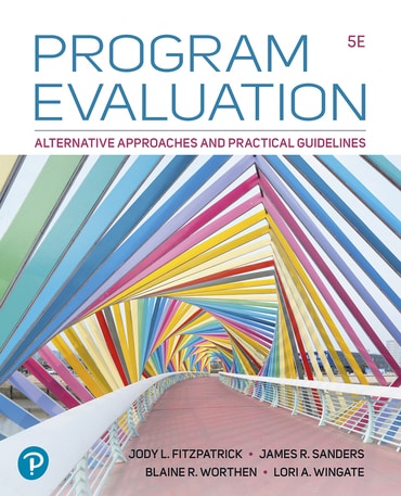 Program Evaluation: Alternative Approaches and Practical Guidelines, 5th edition