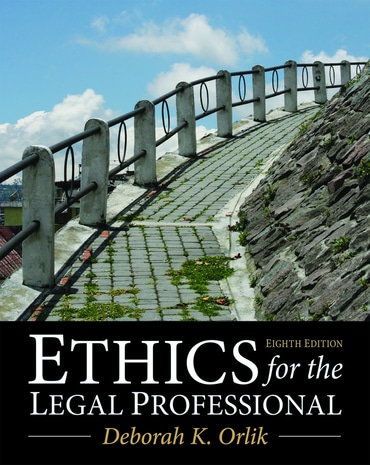 Ethics for the Legal Professional, 8th edition