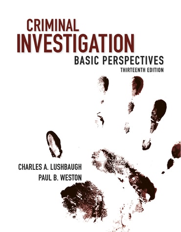Criminal Investigation: Basic Perspectives, 13th edition