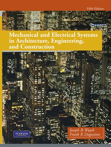 Mechanical and Electrical Systems in Architecture, Engineering and Construction, 5th edition