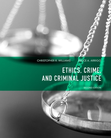 Ethics, Crime, and Criminal Justice, 2nd edition