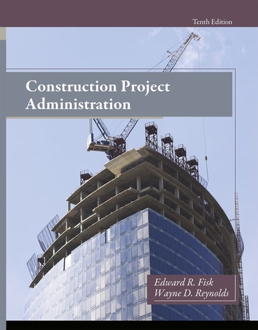 Construction Project Administration, 10th edition