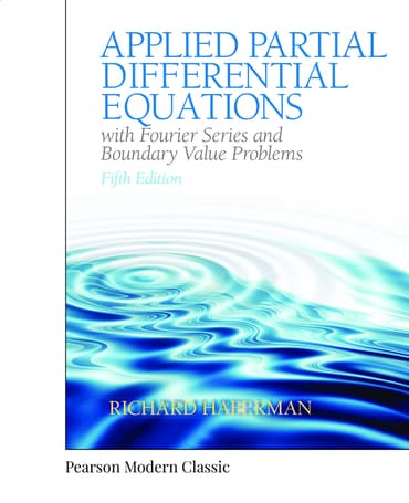 Applied Partial Differential Equations with Fourier Series and Boundary Value Problems (Classic Version), 5th edition