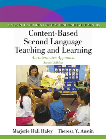 Content-Based Second Language Teaching and Learning: An Interactive Approach, 2nd edition