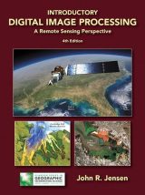 Introductory Digital Image Processing: A Remote Sensing Perspective, 4th edition