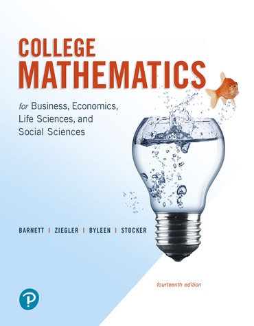College Mathematics for Business, Economics, Life Sciences, and Social Sciences, 14th edition