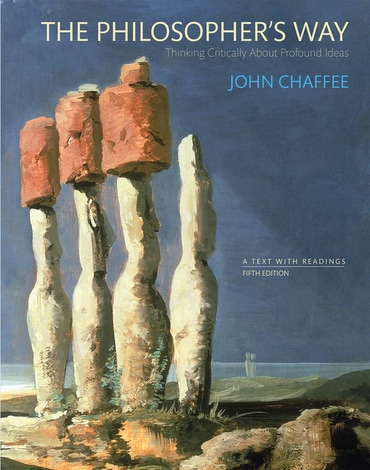 Philosopher's Way, The: Thinking Critically About Profound Ideas, 5th edition