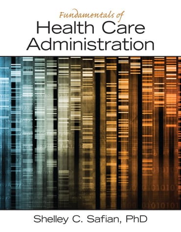 Fundamentals of Health Care Administration, 1st edition