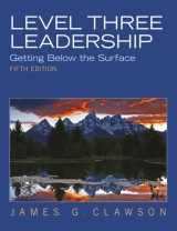 Level Three Leadership: Getting Below the Surface, 5th edition