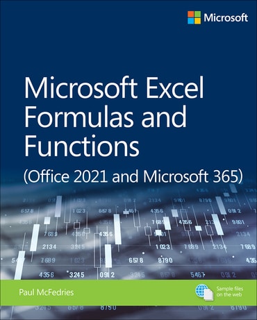 Microsoft Excel Formulas and Functions (Office 2021 and Microsoft 365), 1st edition