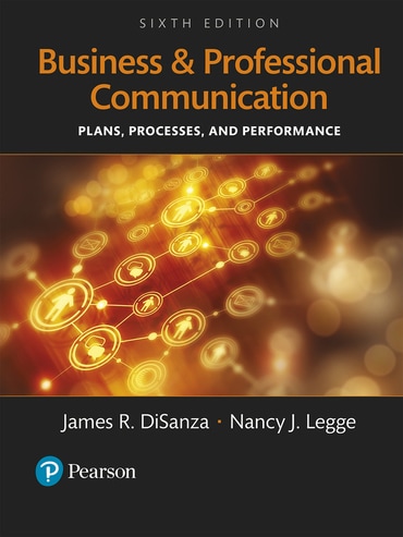 Business and Professional Communication: Plans, Processes, and Performance, 6th edition