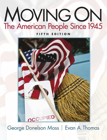 Moving On: The American People Since 1945, 5th edition