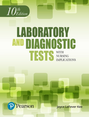 Laboratory and Diagnostic Tests with Nursing Implications, 10th edition