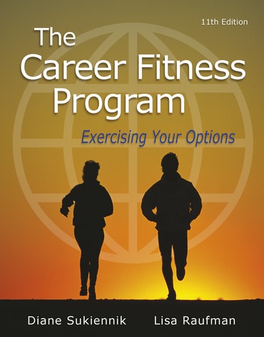 Career Fitness Program, The: Exercising Your Options, 11th edition