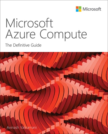 Microsoft Azure Compute: The Definitive Guide, 1st edition