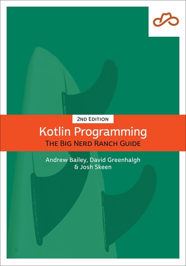 Kotlin Programming: The Big Nerd Ranch Guide, 2nd edition