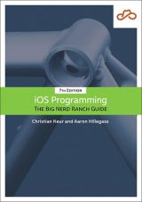 iOS Programming: The Big Nerd Ranch Guide, 7th edition