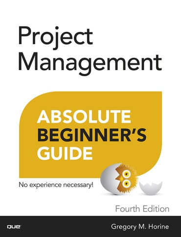 Project Management Absolute Beginner's Guide, 4th edition