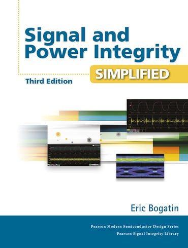 Signal and Power Integrity - Simplified, 3rd edition