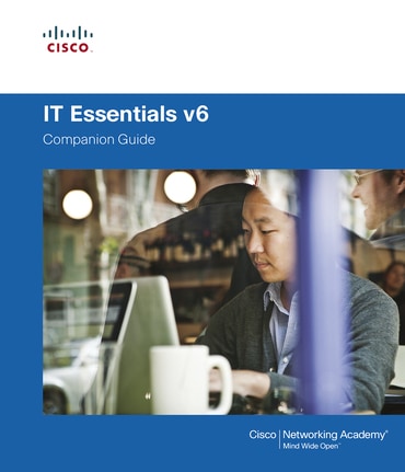 IT Essentials Companion Guide v6, 6th edition