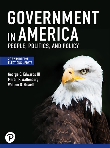 Government in America: People, Politics, and Policy, 18th edition