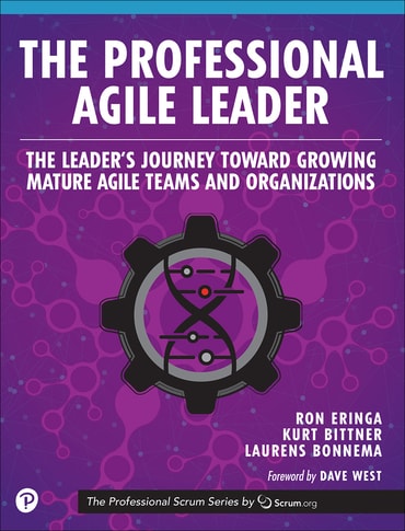 Professional Agile Leader, The: Growing Mature Agile Teams and Organizations, 1st edition