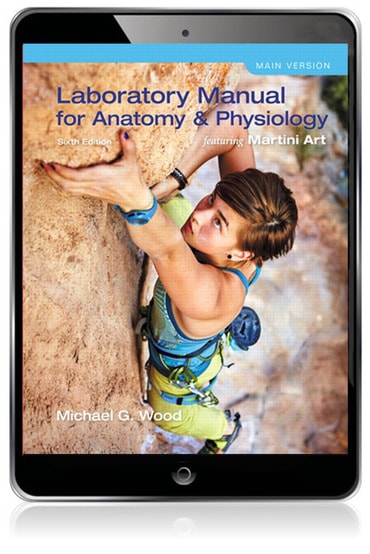 Laboratory Manual for Anatomy & Physiology featuring Martini Art, Main Version, 6th edition