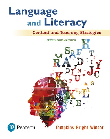 Language and Literacy: Content and Teaching Strategies, Canadian Edition, 7th edition