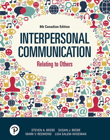 Interpersonal Communication: Relating to Others, 8th edition